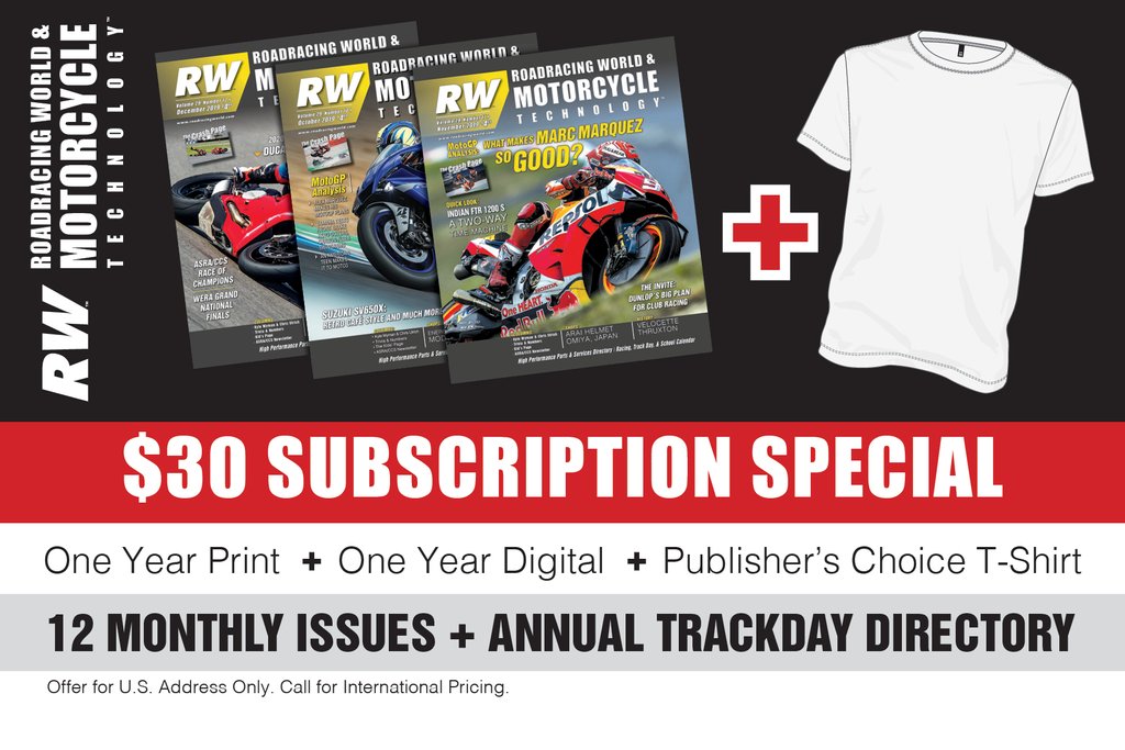 RoadRacing World - 1-YEAR PRINT + 1-YEAR DIGITAL + PUBLISHER'S CHOICE T-SHIRT